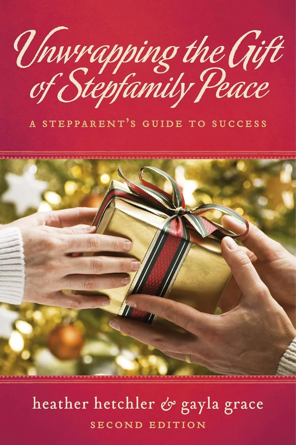 Unwrapping the Gift of Stepfamily Peace book cover